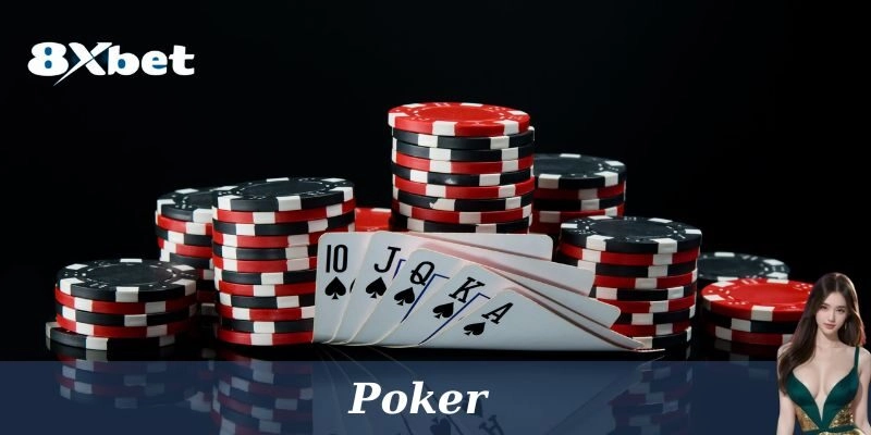 Giới Thiệu Về Poker: Cách Chơi Và Lý Do Nên Thử