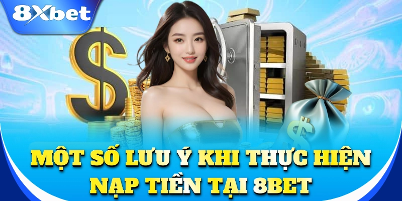 Lưu ý khi giao dịch nạp tiền