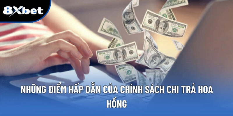 Tiền Com - Chính Sách Hoa Hồng Minh Bạch, Hấp Dẫn Tại 8XBET